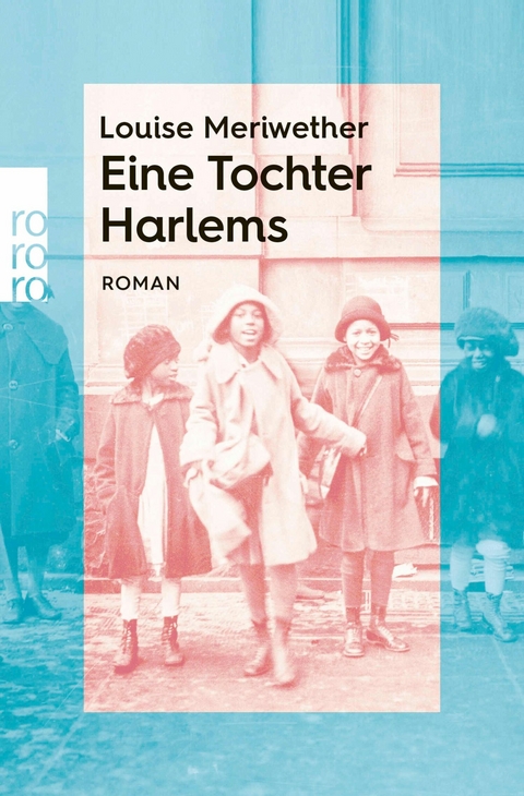 Eine Tochter Harlems - Louise Meriwether