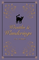 Wraiths and Wanderings -  E.K Earle