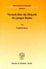 Versuch &uuml;ber die Historik des jungen Ranke. - Siegfried Baur