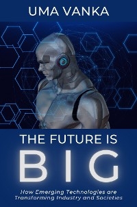 The Future Is BIG