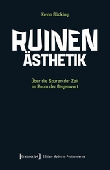 Ruinen-Ästhetik -  Kevin Bücking