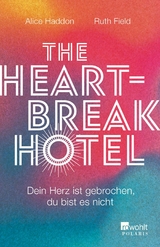 The Heartbreak Hotel - Alice Haddon, Ruth Field