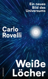 Wei&szlig;e L&ouml;cher - Carlo Rovelli