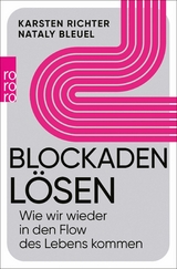 Blockaden l&ouml;sen - Karsten Richter, Nataly Bleuel