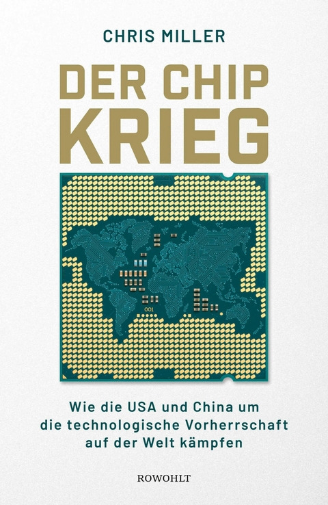 Der Chip-Krieg - Chris Miller