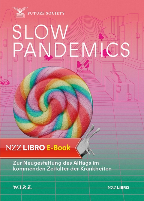 Slow Pandemics -  Stephan Sigrist