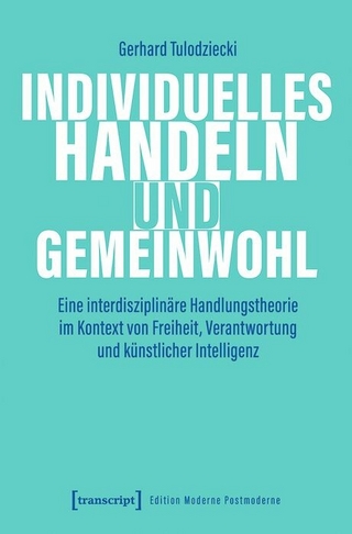 Individuelles Handeln und Gemeinwohl