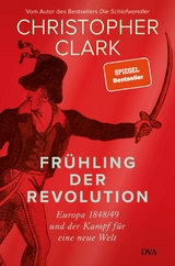 Fr&uuml;hling der Revolution - Christopher Clark