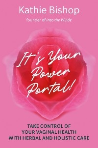 It's Your Power Portal - Kathie Bishop