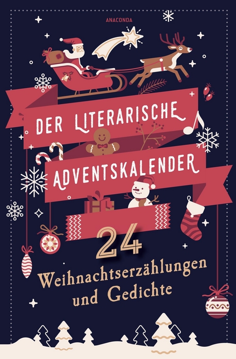 Der literarische Adventskalender. 24 Weihnachtserz&auml;hlungen und Gedichte - 