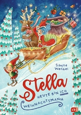 Stella - Heute bin ich Weihnachtsmann - Sibylle Wenzel
