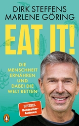 Eat it! - Dirk Steffens, Marlene G&ouml;ring