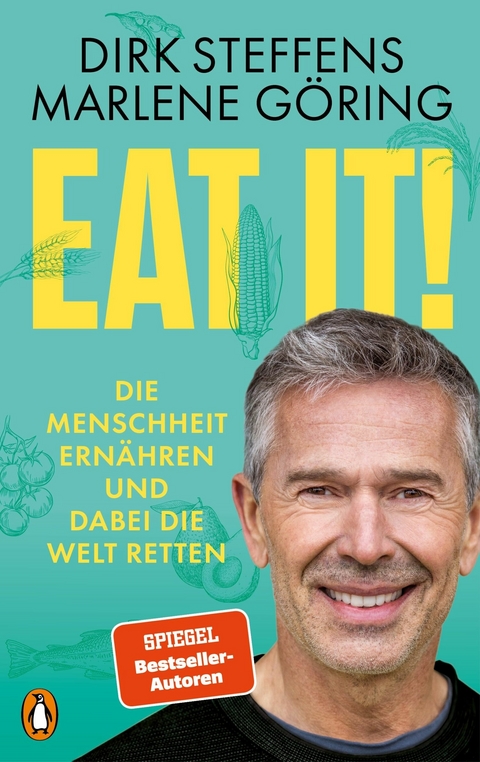 Eat it! - Dirk Steffens, Marlene G&ouml;ring