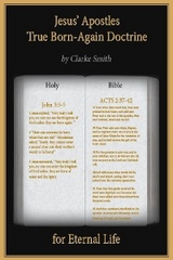 Jesus' Apostles - True Born Again Doctrine - Clarke Smith