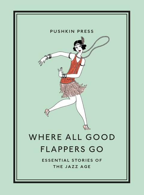 Where All Good Flappers Go - Various authors