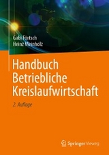 Handbuch Betriebliche Kreislaufwirtschaft - Gabi F&ouml;rtsch, Heinz Meinholz