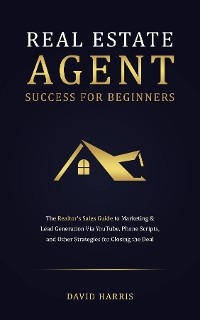 Real Estate Agents Success for Beginners