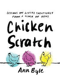 Chicken Scratch -  Byle Ann Byle