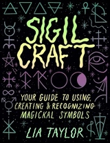 Sigil Craft -  Lia Taylor