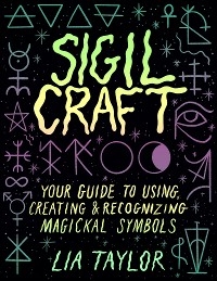 Sigil Craft -  Lia Taylor