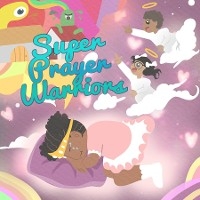 Super Prayer Warriors - Tracy McNeil