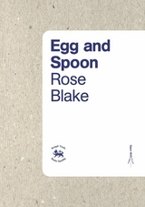 Egg and Spoon -  Rose Blake