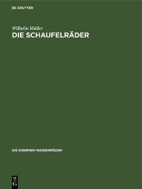 Die Schaufelr&auml;der