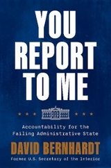 You Report to Me -  David Bernhardt