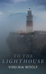 To the Lighthouse - Virginia Woolf