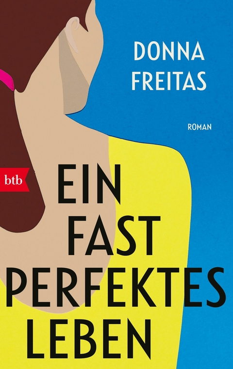 Ein fast perfektes Leben - Donna Freitas
