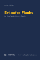 Erkaufte Flucht - G&uuml;nter Schubert