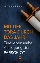 Mit der Tora durch das Jahr - Jehoschua Ahrens