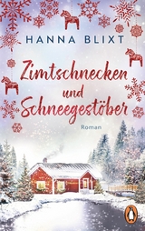 Zimtschnecken und Schneegest&ouml;ber - Hanna Blixt