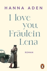 I love you, Fr&auml;ulein Lena - Hanna Aden