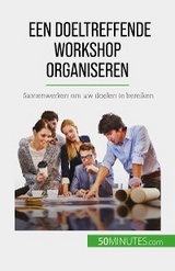 Een doeltreffende workshop organiseren - Ma&iuml;llys Charlier