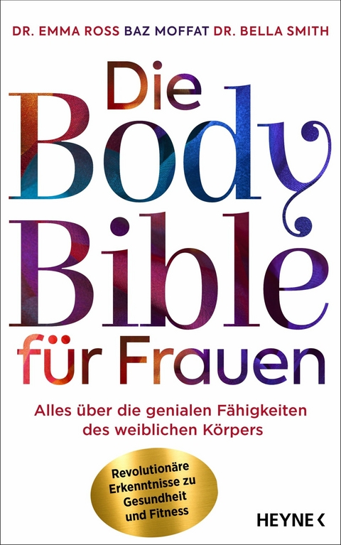 Die Body Bible f&uuml;r Frauen - Emma Ross, Baz Moffat, Bella Smith