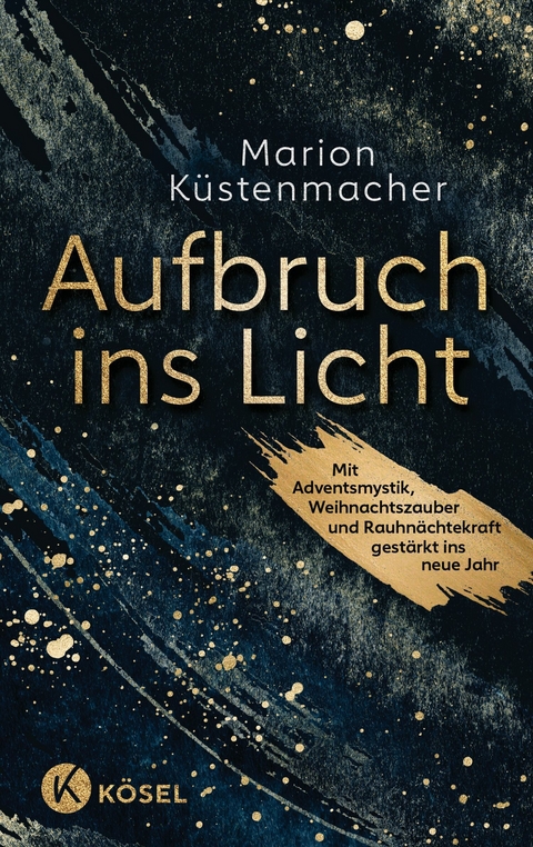 Aufbruch ins Licht - Marion K&uuml;stenmacher