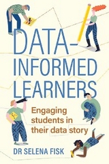 Data-informed learners - Dr Selena Fisk