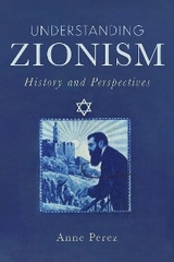 Understanding Zionism -  Perez Anne Perez