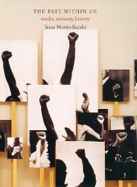 Past Within Us -  Tessa Morris-Suzuki