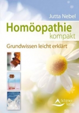 Hom&ouml;opathie kompakt - Jutta Nebel