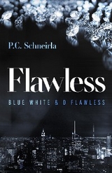Flawless - P.C. Schneirla
