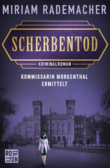 Scherbentod - Miriam Rademacher