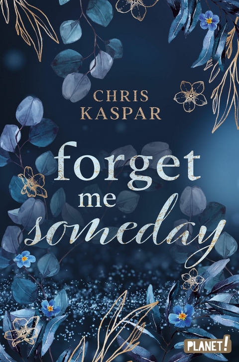 Forget me Someday - Chris Kaspar