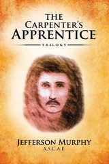 The Carpenter's Apprentice Trilogy - Jefferson Murphy