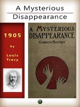 A Mysterious Disappearance - Louis Tracy