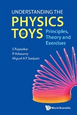 UNDERSTANDING THE PHYSICS OF TOYS - S Rajasekar, R Velusamy, Miguel A F Sanju&aacute;n