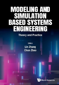 MODELING AND SIMULATION BASED SYSTEMS ENGINEERING