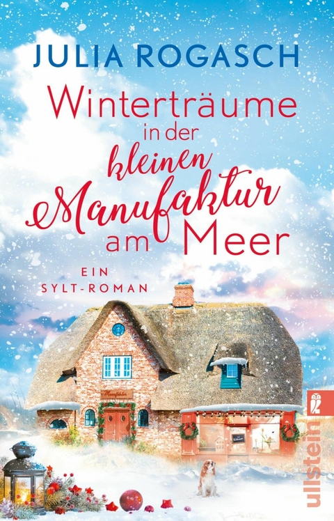 Wintertr&auml;ume in der kleinen Manufaktur am Meer - Julia Rogasch