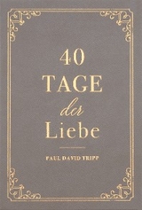 40 Tage der Liebe - Paul David Tripp, Voice of Hope